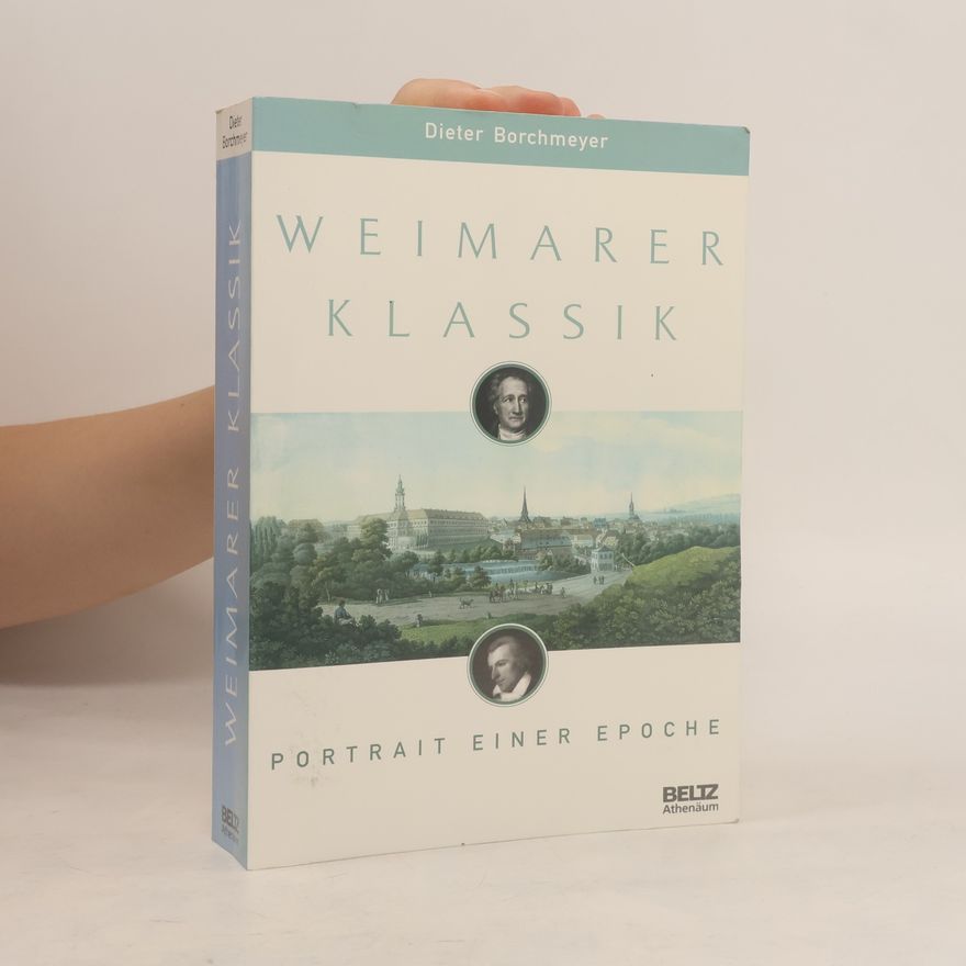 Dieter Borchmeyer Weimarer Klassik