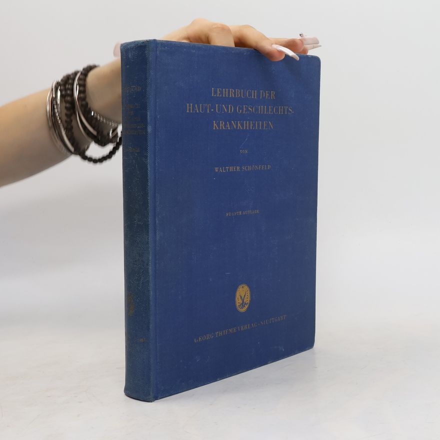 Walther Schönfeld Lehrbuch der Haut- und Geschlechtskrankheiten