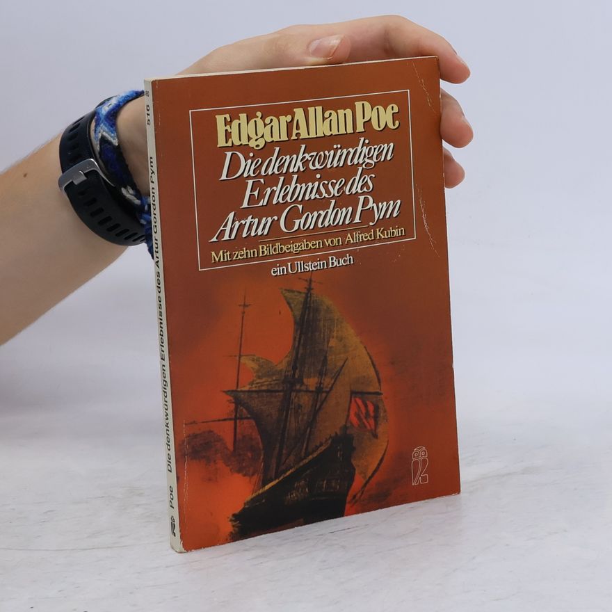 Edgar Allan Poe Die denkwürdigen Erlebnisse des Artur Gordon Pym