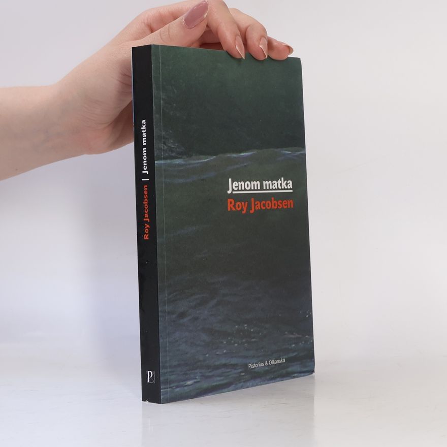 Roy Jacobsen Jenom matka