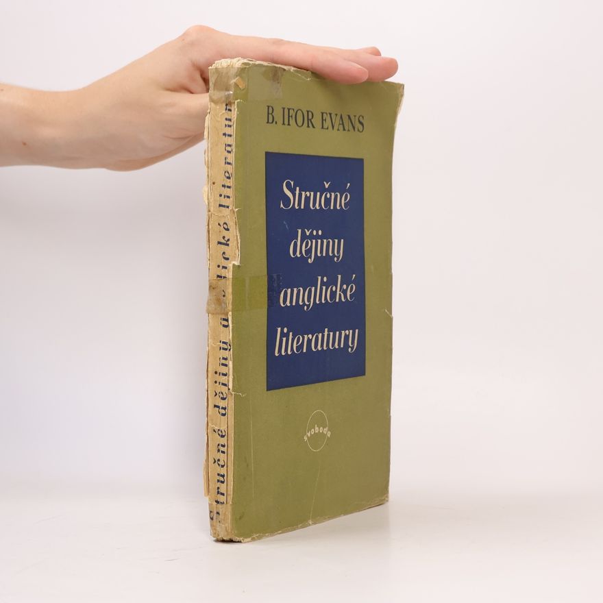 B. Ifor Evans Stručné dějiny anglické literatury