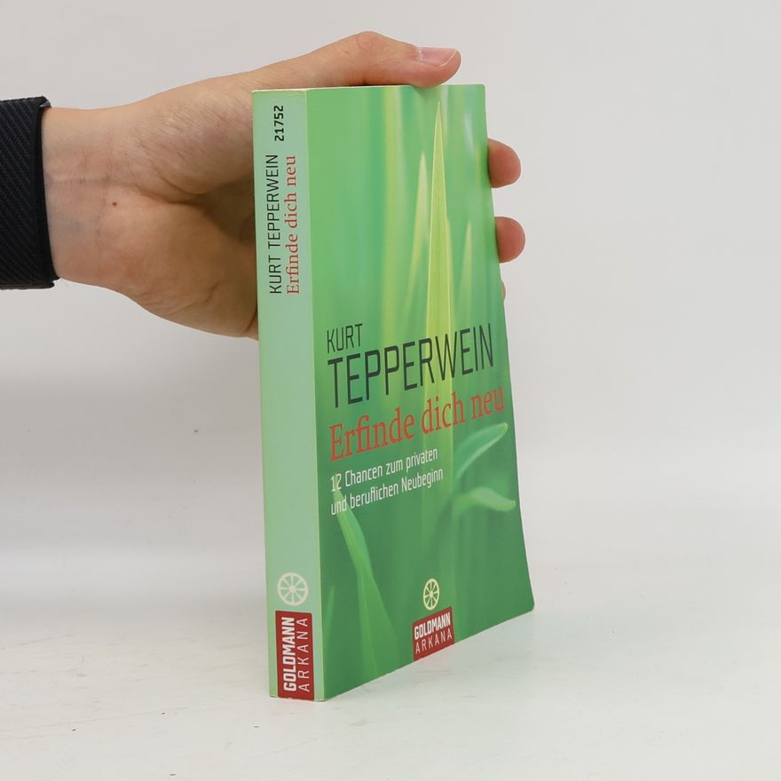 Kurt Tepperwein Erfinde dich neu