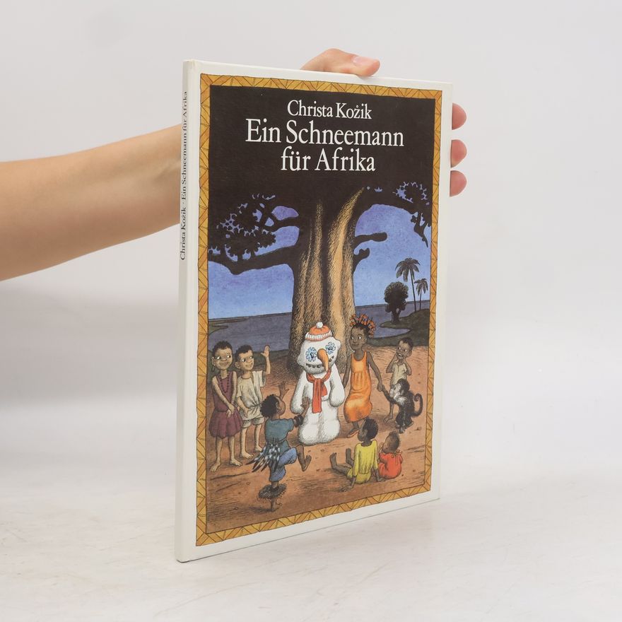 Christa Kožik Ein Schneemann für Afrika