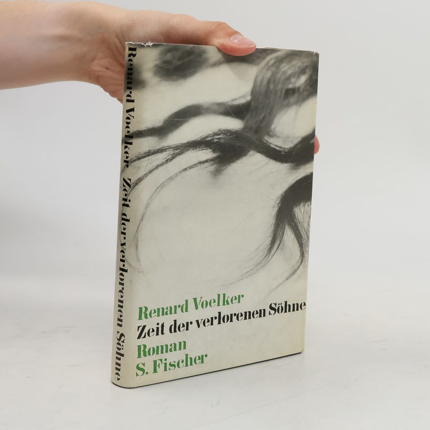 Renard Voelker Zeit der verlorenen Söhne
