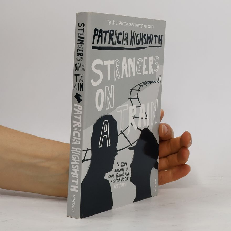 Patricia Highsmith Strangers On A Train