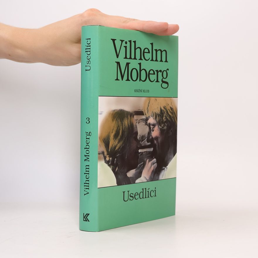 Vilhelm Moberg Vystěhovalci 3: Usedlíci
