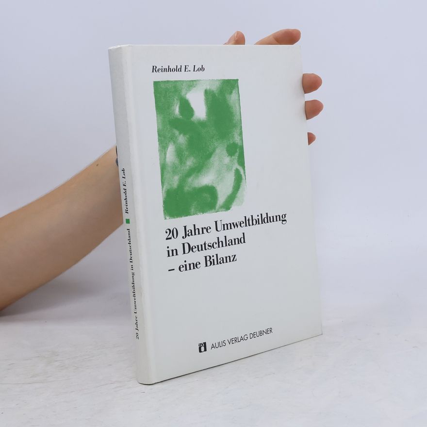 Reinhold E. Lob 20 Jahre Umweltbildung in Deutschland