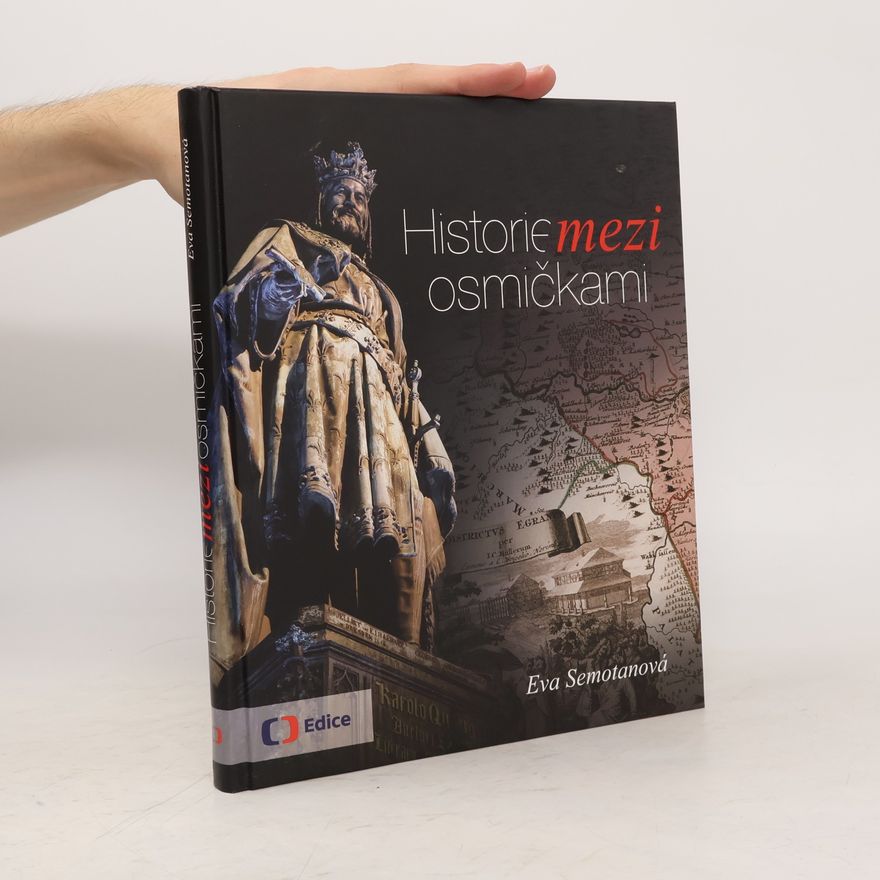 Eva Semotanová Historie mezi osmičkami
