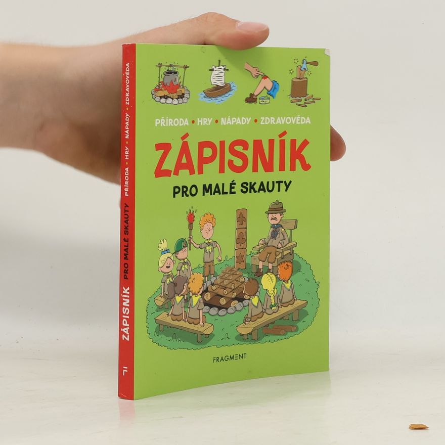 Martina Honzů Zápisník pro malé skauty : příroda, hry, nápady, zdravověda