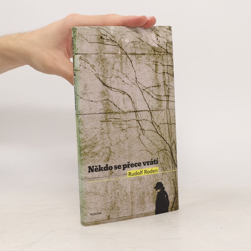 Rudolf Roden Někdo se přece vrátí