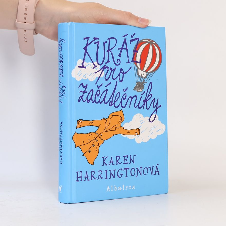 Karen Harrington Kuráž pro začátečníky