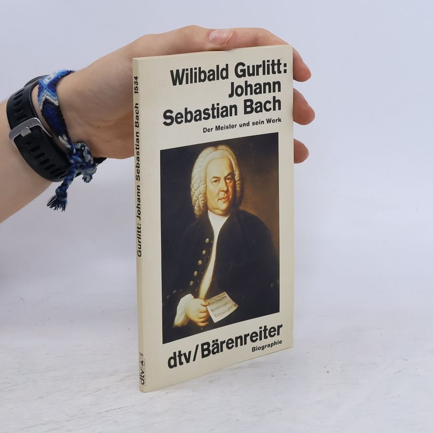 Wilibald Gurlitt Johann Sebastian Bach