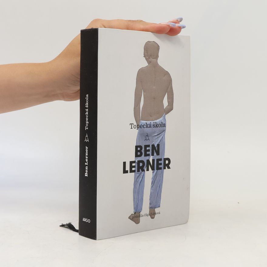 Ben Lerner Topecká škola
