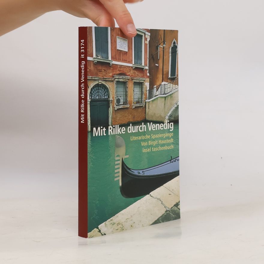 Birgit Haustedt Mit Rilke durch Venedig