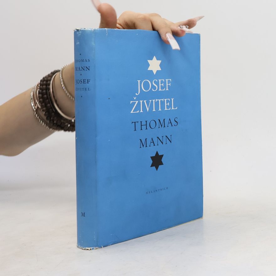 Thomas Mann Josef živitel