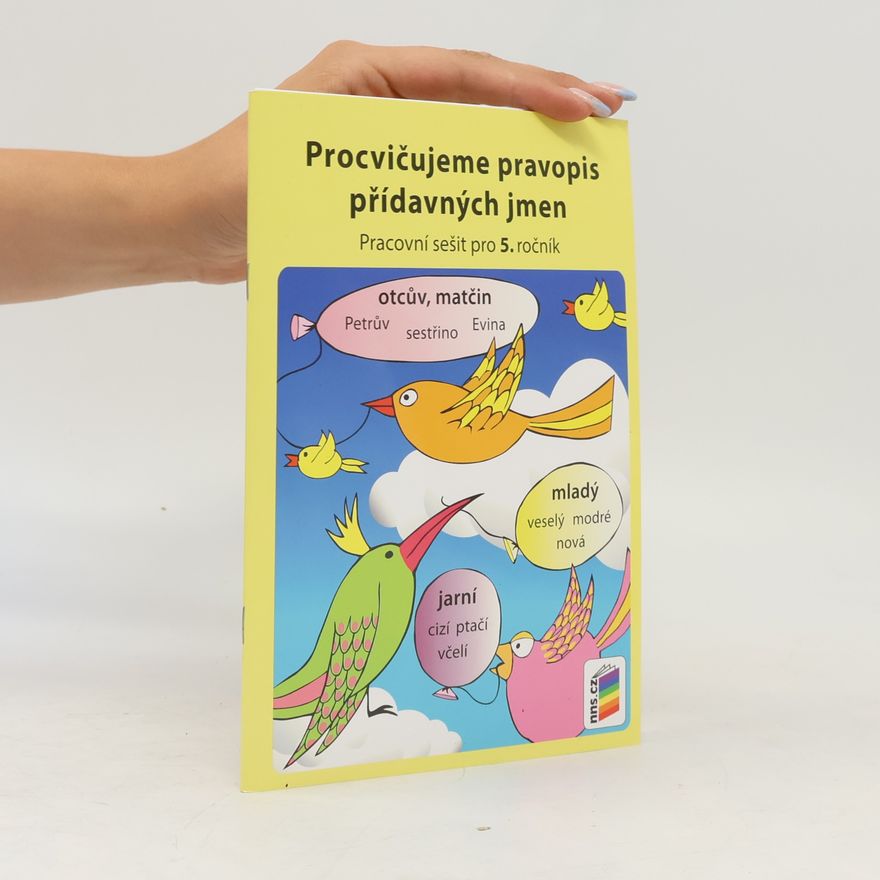 Lenka Bičanová Procvičujeme pravopis přídavných jmen