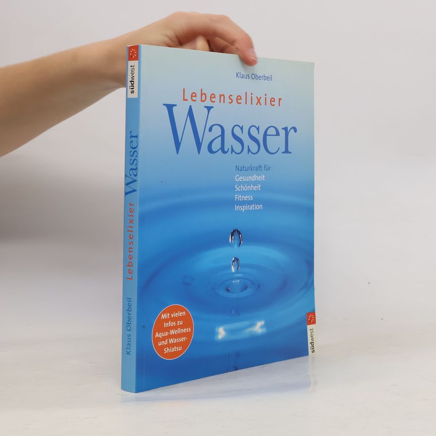 Klaus Oberbeil Lebenselexier Wasser