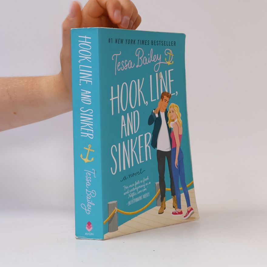 Tessa Bailey Hook, Line, and Sinker.