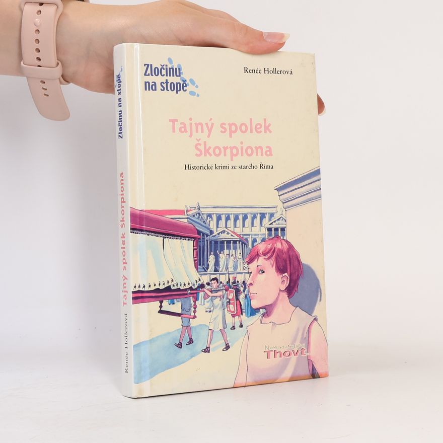Renée Holler Tajný spolek Škorpiona : [historické krimi ze starého Říma]