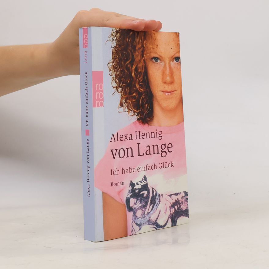 Alexa Hennig von Lange Ich habe einfach Glück