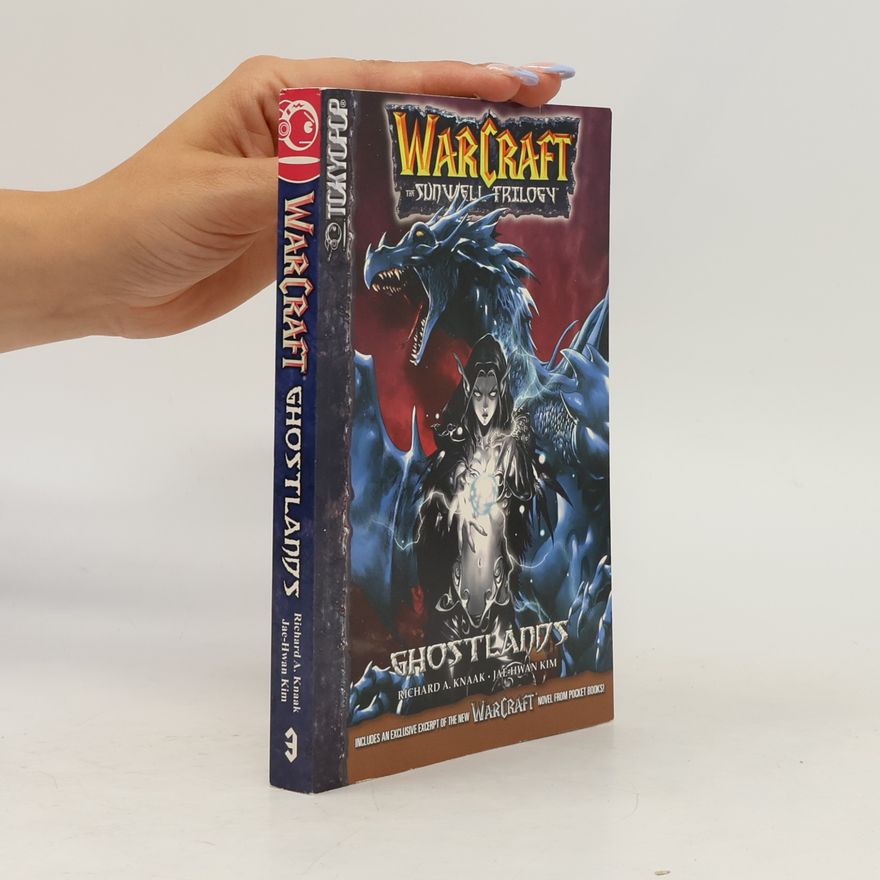 Richard A. Knaak Warcraft Volume 3. Ghostlands