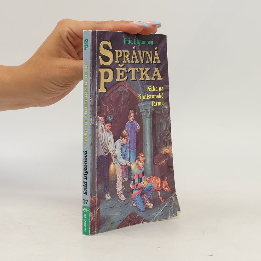 Enid Blyton Správná pětka. Pětka na Finnistonské farmě