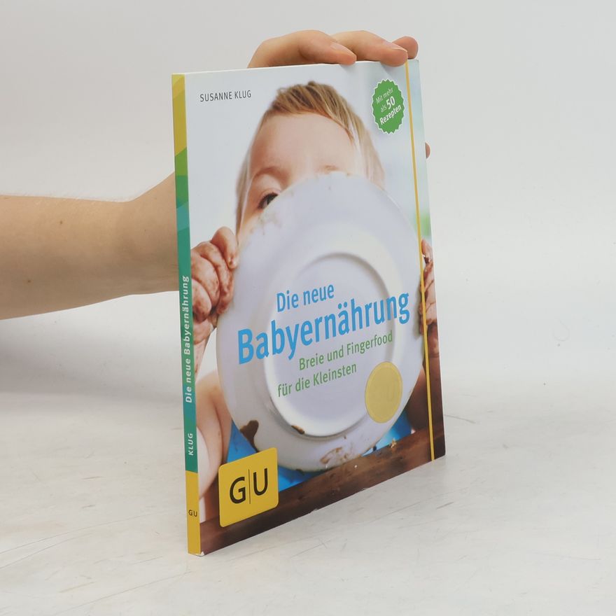 Ssanne Klug Die neue Babyernährung