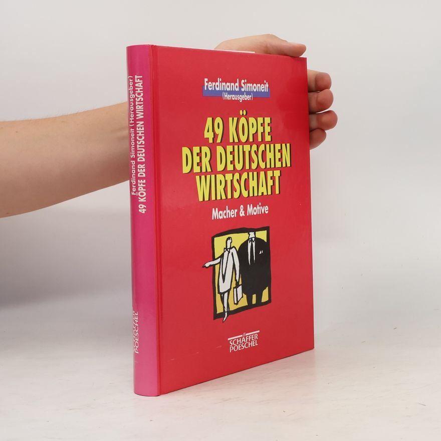 Ferdinand Simoneit 49 Köpfe der deutschen Wirtschaft
