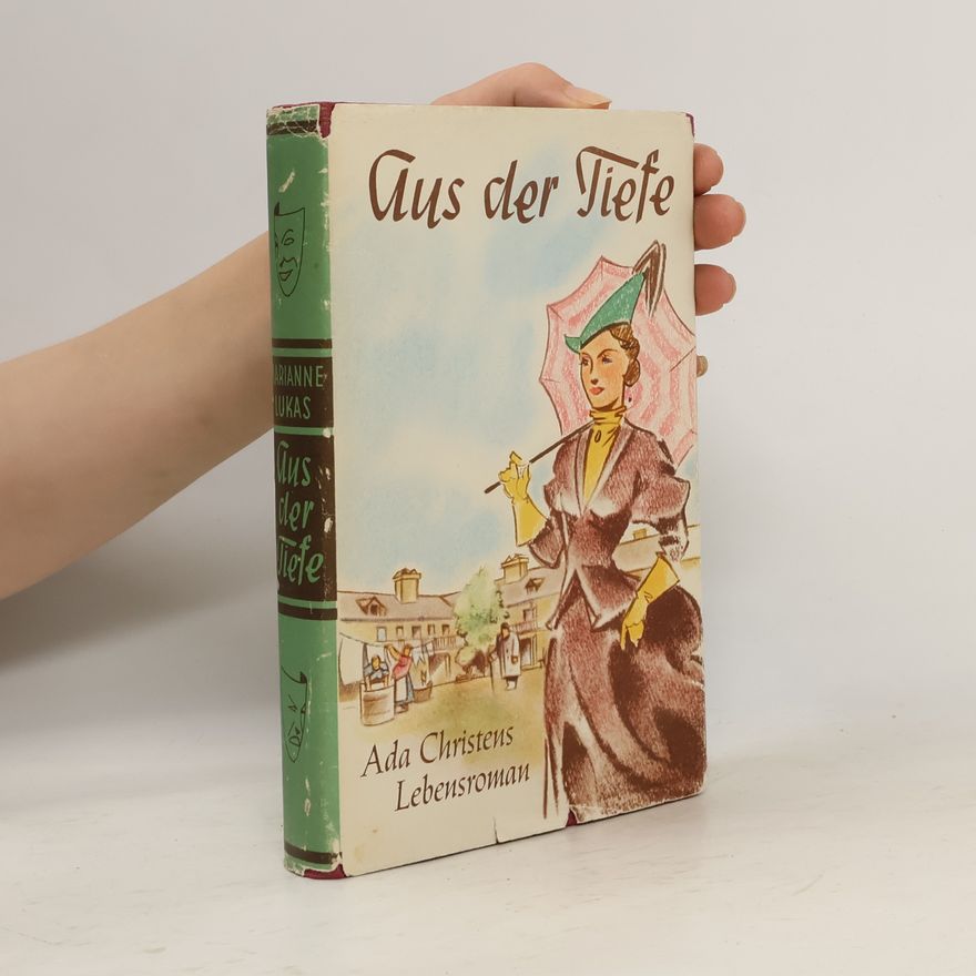 Marianne Lukas Aus der Tiefe