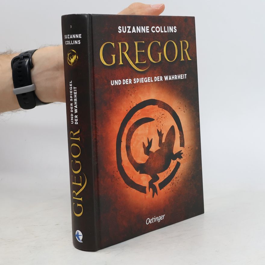 Suzanne Collins Gregor und der Spiegel der Wahrheit