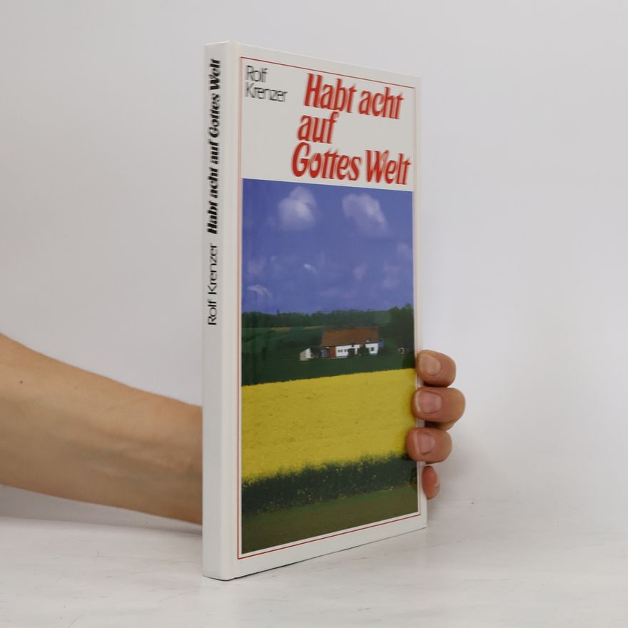 Rolf Krenzer Habt acht auf Gottes Welt