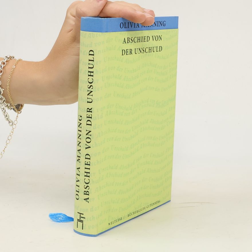 Olivia Manning Abschied von der Unschuld