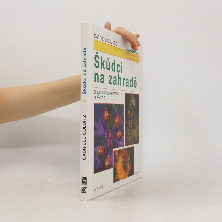Gabriele Colditz Škůdci na zahradě