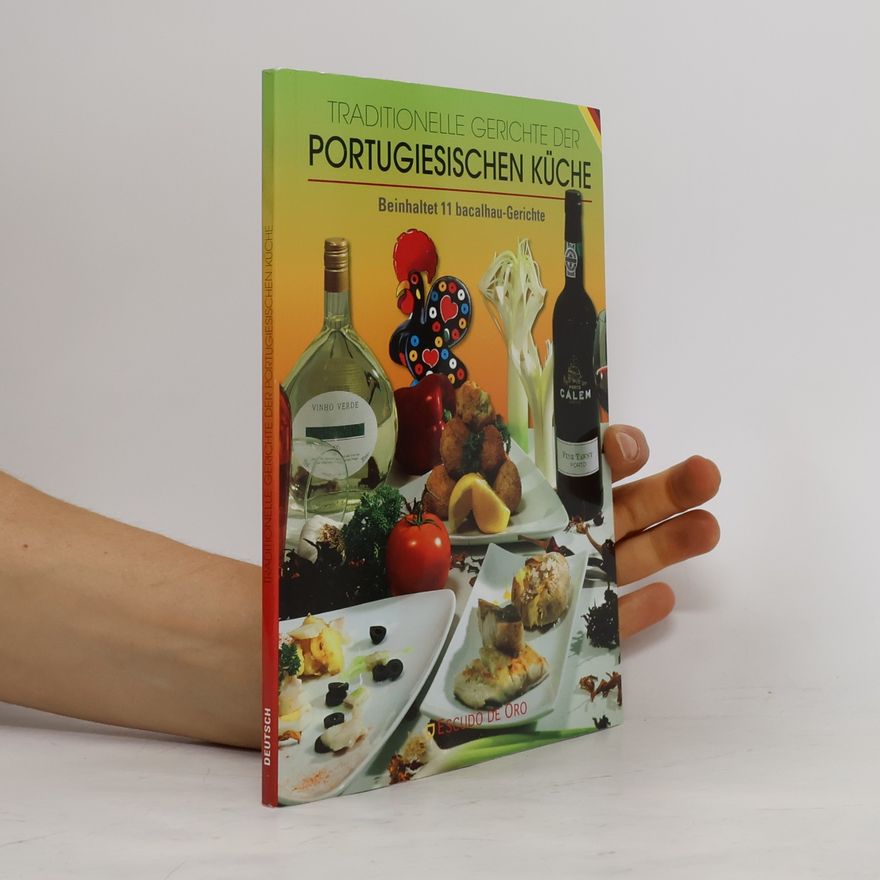 Various authors Traditionelle Gerichte der Portugiesischen Küche