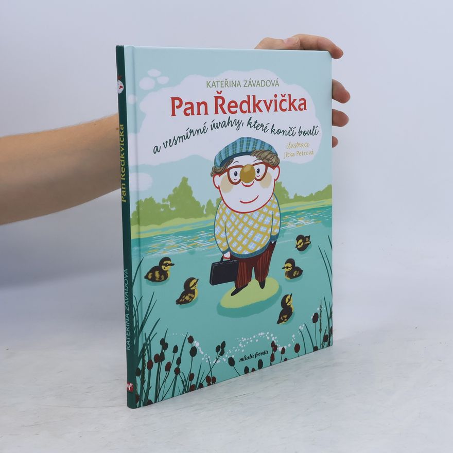 Jitka Petrova Pan Ředkvička a vesmírné úvahy, které končí boulí