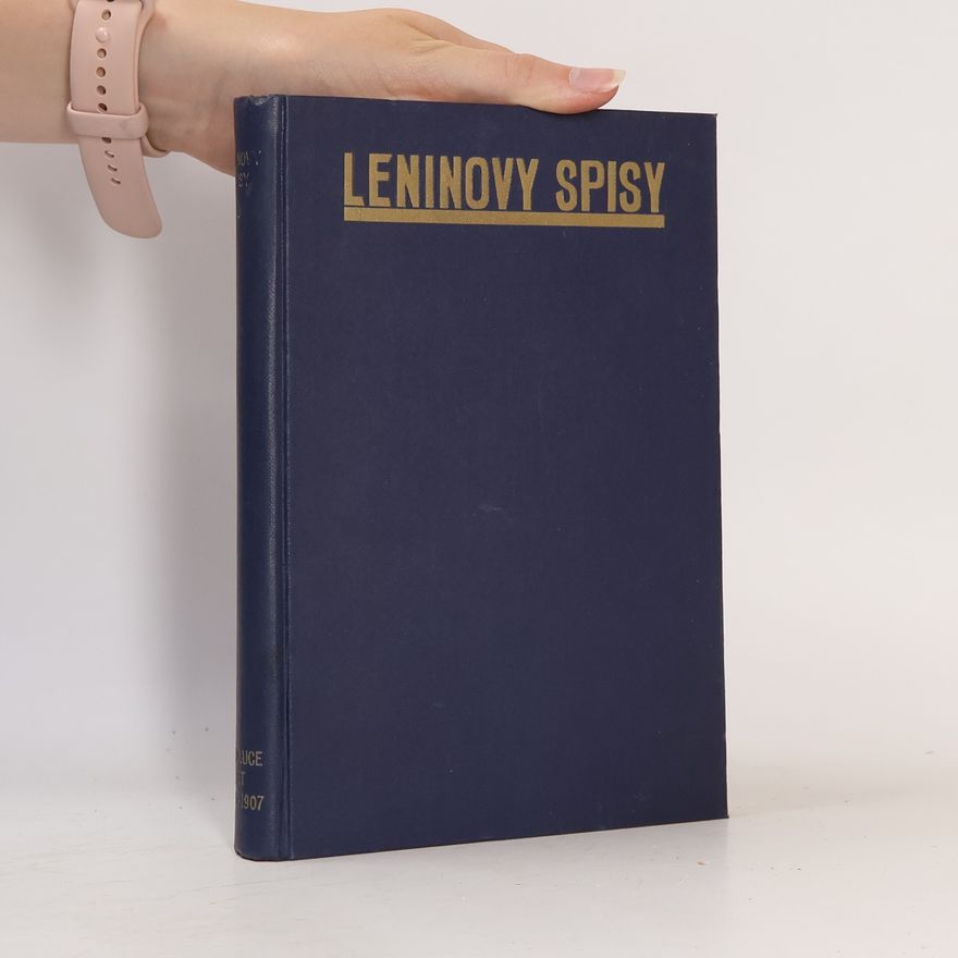 Vladimir Lenin Vybrané spisy ve 20 svazcích. Díl V. Revoluce let 1905 - 1907