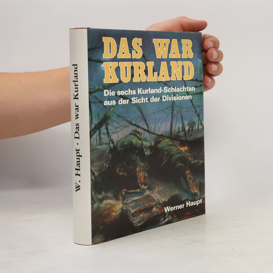 Werner Haupt Das war Kurland