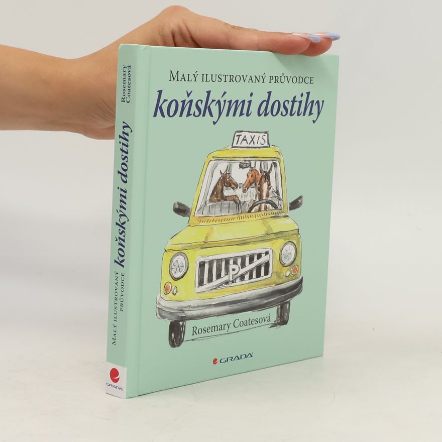 Rosemary Coates Malý ilustrovaný průvodce koňskými dostihy