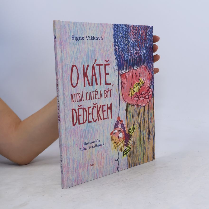 Elīna Brasliņa O Kátě, která chtěla být dědečkem