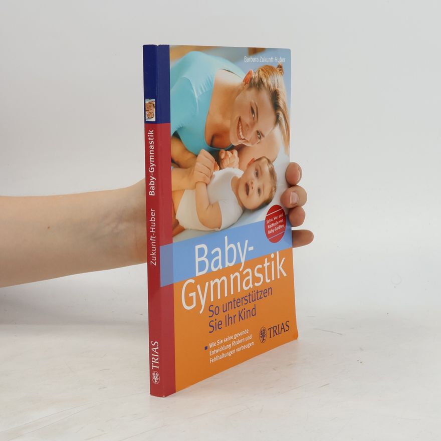 Barbara Zukunft Huber Baby-Gymnastik