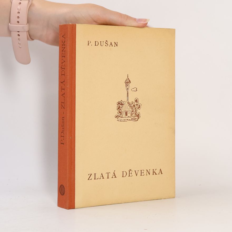 Pavel Dušan Zlatá děvenka