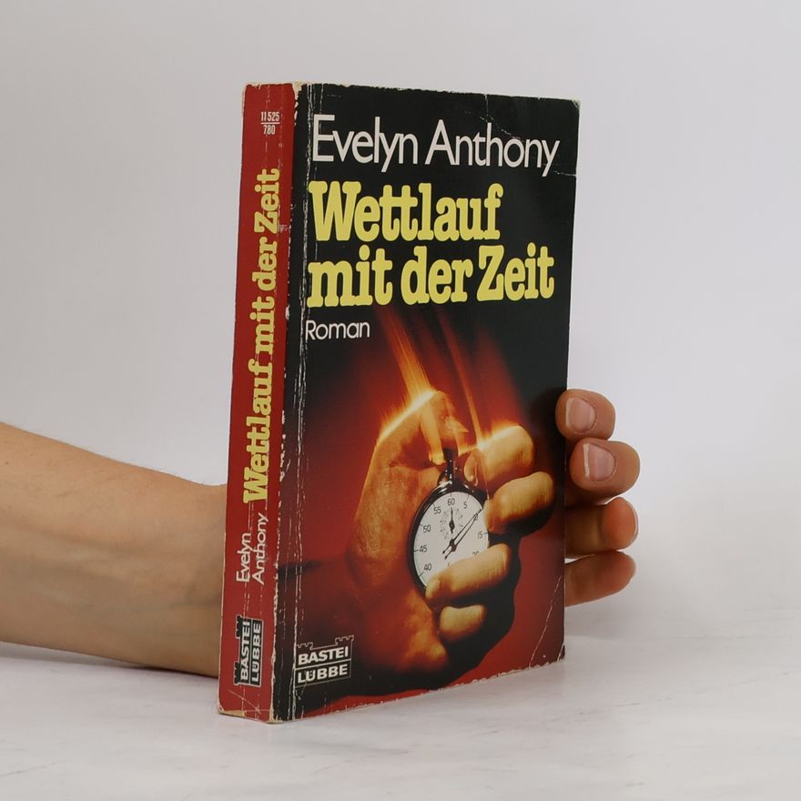 Evelyn Anthony Wettlauf mit der Zeit