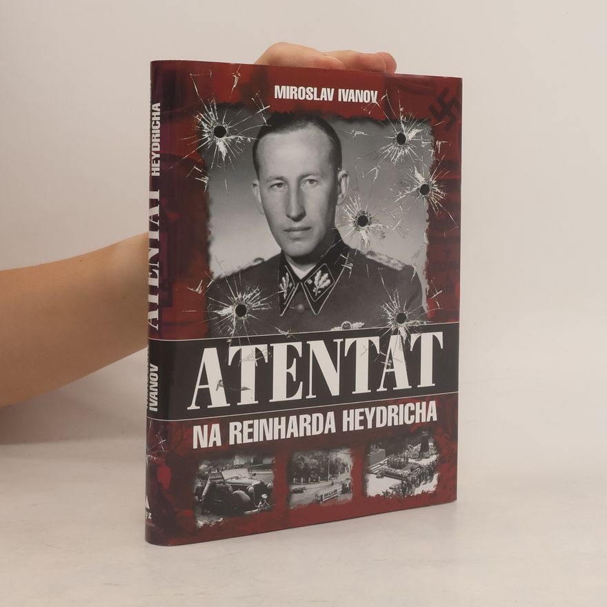 Miroslav Ivanov Atentát na Reinharda Heydricha