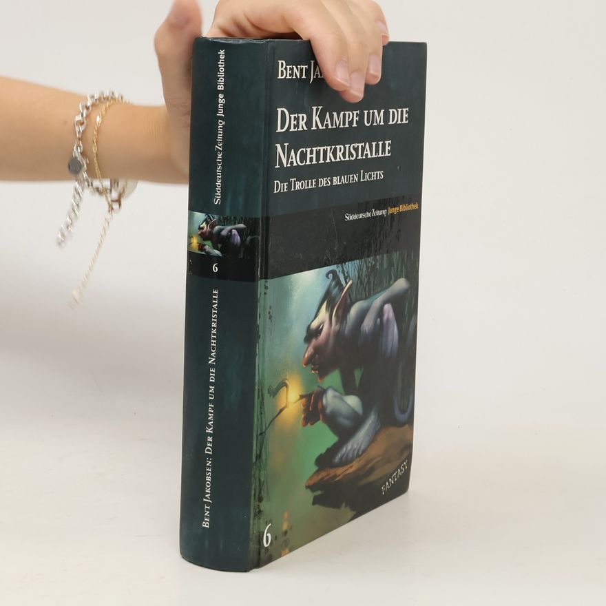 Bent Jakobsen Der Kampf um die Nachtkristalle