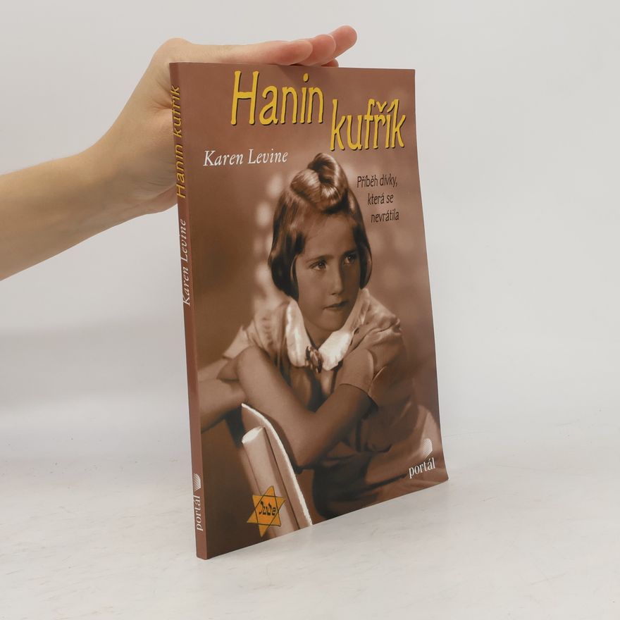 Karen Levine Hanin kufřík. Příběh dívky, která se nevrátila