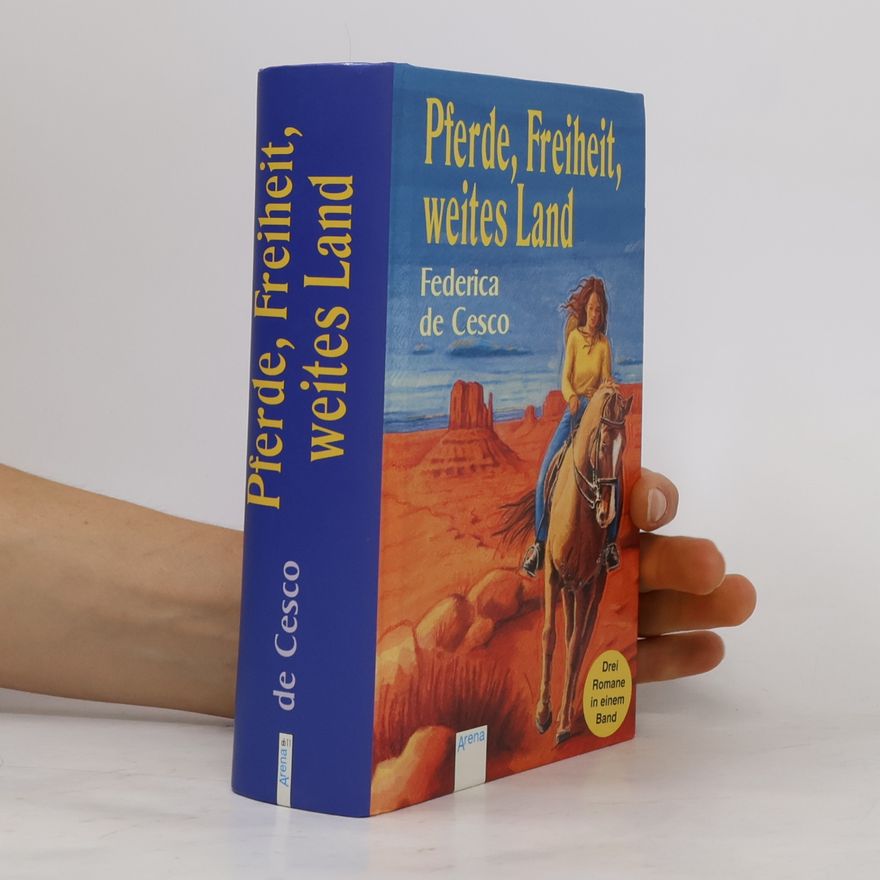 Federica de Cesco Pferde, Freiheit, wildes Land