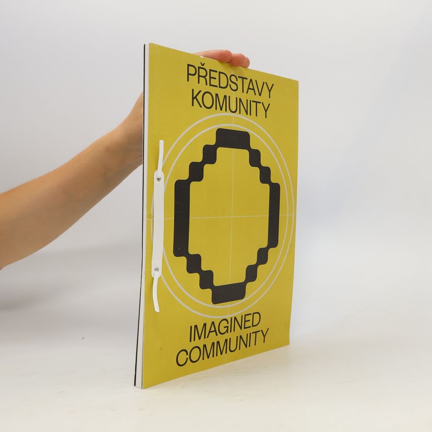 Autores varios Představy komunity. Imagined Community