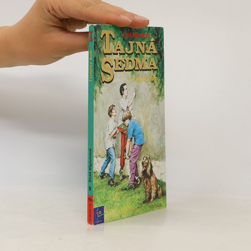 Enid Blyton Tajná sedma. Tajuplný dům