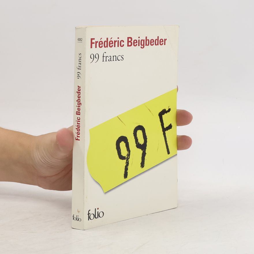Frédéric Beigbeder 99 francs