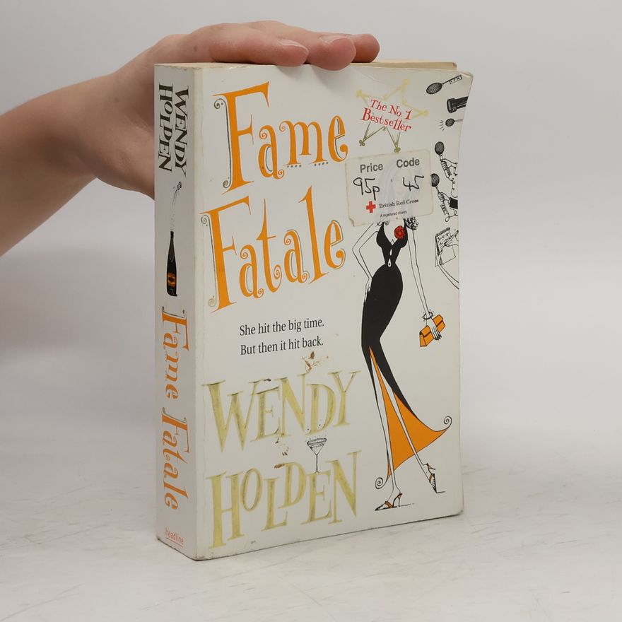 Wendy Holden Fame fatale